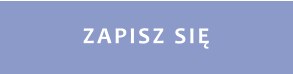 ZAPISZ SIĘ