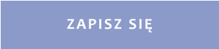 ZAPISZ SIĘ